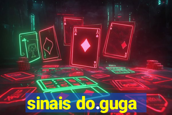 sinais do.guga